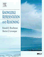 Knowledge Representation and Reasoning - Brachman, Ronald, and Levesque, Hector