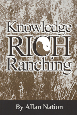 Knowledge Rich Ranching - Nation, Allan