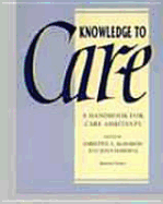 Knowledge to Care - McMahon, Christine (Editor), and Harding, J (Editor)
