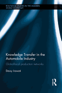Knowledge Transfer in the Automobile Industry: Global-Local Production Networks