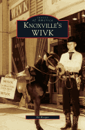 Knoxville's Wivk