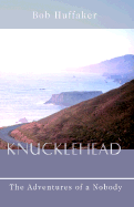 Knucklehead - Huffaker, Bob