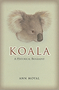 Koala: A Historical Biography