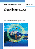?kobilanz (LCA): Ein Leitfaden f?r Ausbildung und Beruf