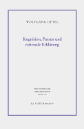 Kognition, Parsen Und Rationale Erklearung: Elemente Einer Allgemeinen Hermeneutik