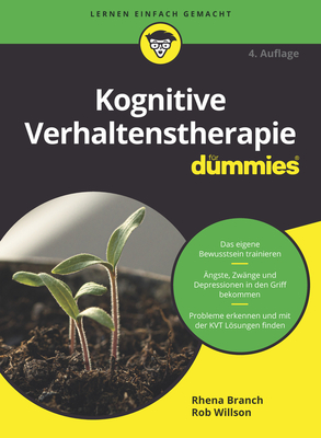 Kognitive Verhaltenstherapie fur Dummies - Branch, Rhena, and Willson, Rob, and Strahl, Hartmut (Translated by)