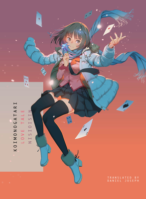 Koimonogatari: Love Tale - Nisioisin, and Joseph, Daniel (Translated by)