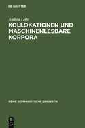 Kollokationen Und Maschinenlesbare Korpora