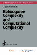 Kolmogorov Complexity and Computational Complexity