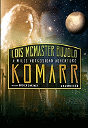 Komarr: A Miles Vorkosigan Adventure