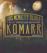 Komarr: A Miles Vorkosigan Adventure
