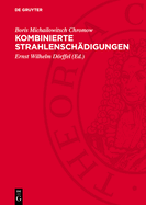 Kombinierte Strahlensch?digungen