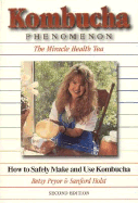 Kombucha Phenomenon: The Miracle Health Tea, ND Edition