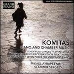 Komitas: Piano and Chamber Music