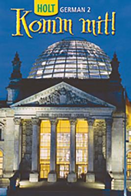 Komm Mit!: Student Edition Level 2 2006 - Holt Rinehart and Winston (Prepared for publication by)