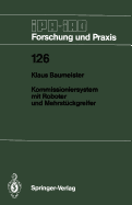 Kommissioniersystem Mit Roboter Und Mehrst�ckgreifer