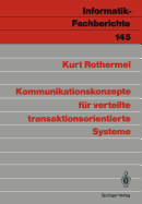 Kommunikationskonzepte f?r verteilte transaktionsorientierte Systeme