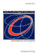 Kommunitarismus: Einfuhrung Und Analyse