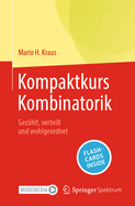 Kompaktkurs Kombinatorik: Gezahlt, verteilt und wohlgeordnet