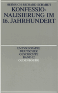 Konfessionalisierung im 16. Jahrhundert