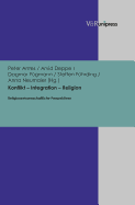 Konflikt - Integration - Religion: Religionswissenschaftliche Perspektiven