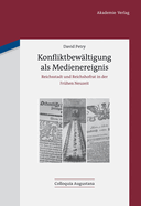 Konfliktbew?ltigung als Medienereignis