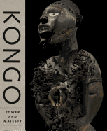 Kongo: Power and Majesty