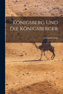 Konigsberg Und Die Konigsberger