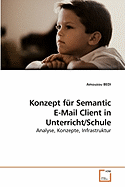 Konzept Fur Semantic E-mail Client in Unterricht/Schule