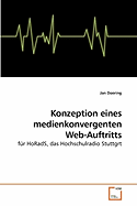 Konzeption Eines Medienkonvergenten Web-Auftritts