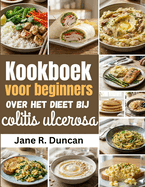 Kookboek voor beginners over het dieet bij colitis ulcerosa