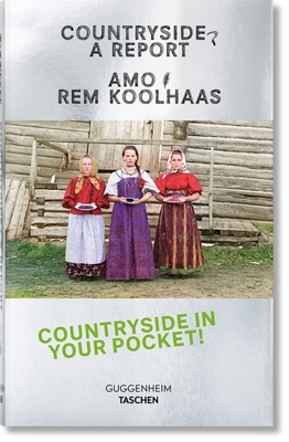 Koolhaas. Countryside, a Report - Amo, and Koolhaas, Rem, and Boom, Irma (Designer)