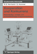 Kooperation Und Konkurrenz: Nebenlaufige, Verteilte Und Echtzeitabhangige Programmsysteme