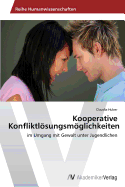 Kooperative Konfliktl�sungsm�glichkeiten