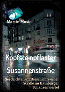 Kopfsteinpflaster Susannenstra�e
