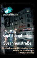 Kopfsteinpflaster Susannenstra�e