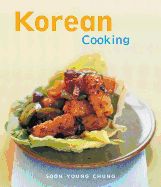 Korean Cooking: The Essential Asian Kitchen