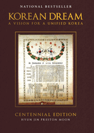 Korean Dream: A Vision for a Unified Korea