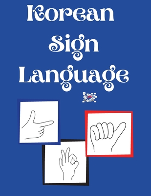 Korean Sign Language - Publishing, Cristie