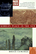 Korea's Place in the Sun: A Modern History