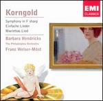Korngold: Symphony in F sharp; Einfache Lieder; Mariettas Lied