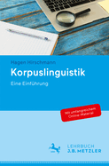 Korpuslinguistik: Eine Einf�hrung