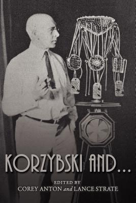 Korzybski And... - Anton, Corey (Editor), and Strate, Lance (Editor)