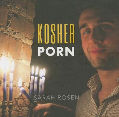 Kosher Porn - Rosen, Sarah