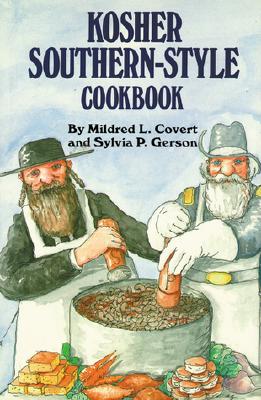 Kosher Southern-Style Cookbook - Covert, Mildred, and Gerson, Sylvia
