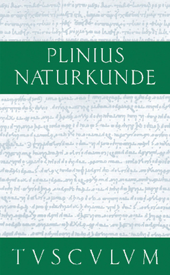Kosmologie - Cajus Plinius Secundus D ? (Original Author), and K�nig, Roderich (Editor), and Winkler, Gerhard (Editor)