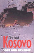 Kosovo: War and Revenge