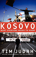 Kosovo: What Everyone Needs to Know(r)