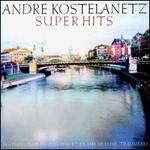 Kostelanetz Super Hits Vol. 1