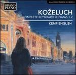 Kozeluch: Complete Keyboard Sonatas, Vol. 2